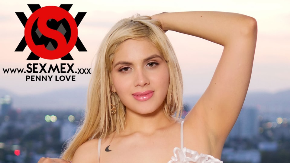 SEXMEX Casting de Penny Love