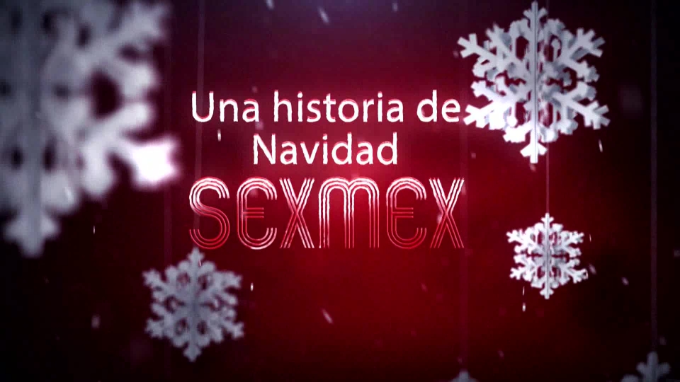 SEXMEX Christmas P2