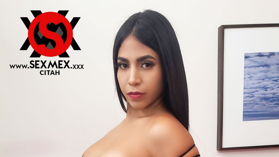 SEXMEX Casting . Citah