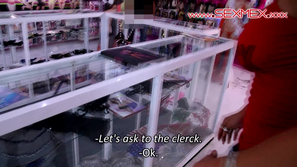 SEXMEX Sexo en Tienda Erótica